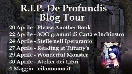 R.I.P. DE PROFUNDIS BLOG TOUR ULTIMA TAPPA! SCOPRI L'ULTIMO INDIZIO E PROVA A VINCERE IL PREMIO IN PALIO!