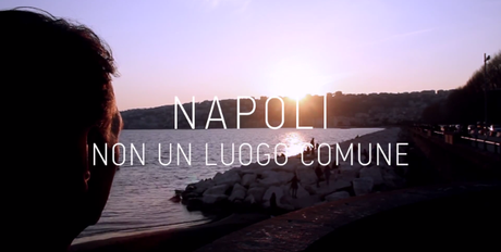 Napoli, non un luogo comune