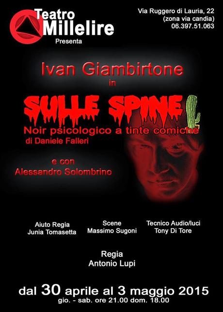 SULLE SPINE, questa sera atteso debutto al teatro Millelire