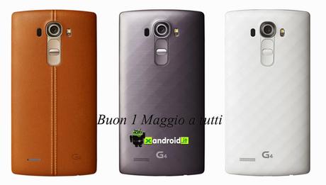 [Editoriale] LG G4 è un buon telefono? Ecco il nostro punto di vista