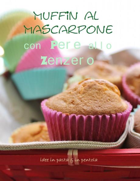 Muffin al Mascarpone con Pere allo Zenzero