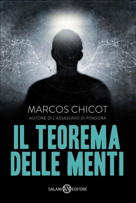 Il teorema delle menti  di Marcos Chicot