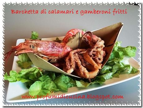 Barchetta di calamari e gamberoni fritti