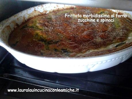 FRITTATA ZUCCHINE E SPINACI AL FORNO SENZA BURRO con BIMBY - LAURA LAU