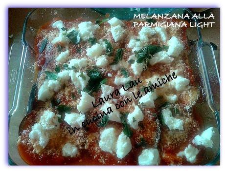 MELANZANE ALLA PARMIGIANA LEGGERA DI LAURA LAU