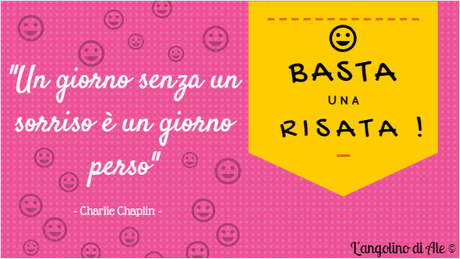 L'angolino di Ale - Basta una risata