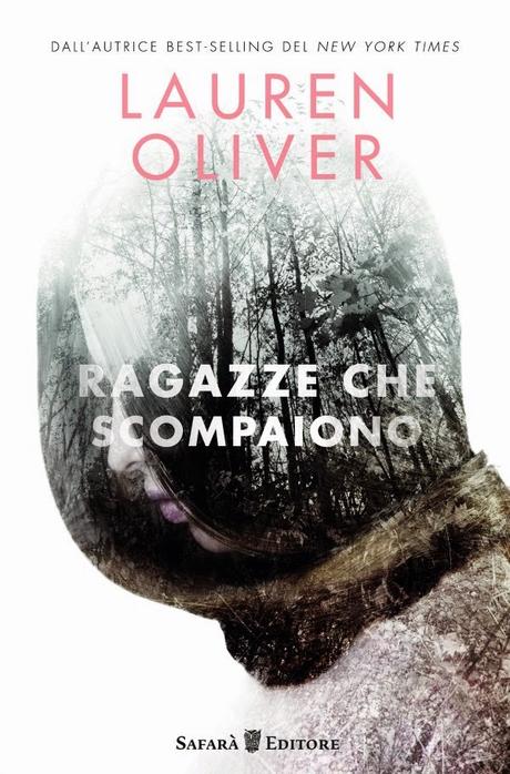 Anteprima: Ragazze che scompaiono di Lauren Oliver