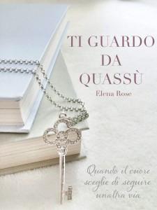 Ti guardo da quassù di Elena Rose