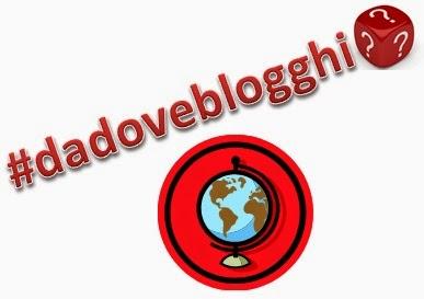 #dadoveblogghi, l'occasione da non farsi scappare