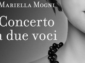 Recensione Intervista:"CONCERTO VOCI" Mariella Mogni.