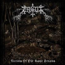 Ergot – Victims of Our Same Dreams