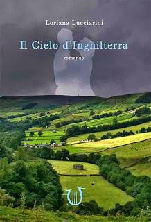 Il Cielo d'Inghilterra di Loriana Luccarini (Segnalazione)