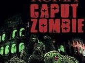 Nuove Uscite “Roma Caput Zombie” Marco Roncaccia