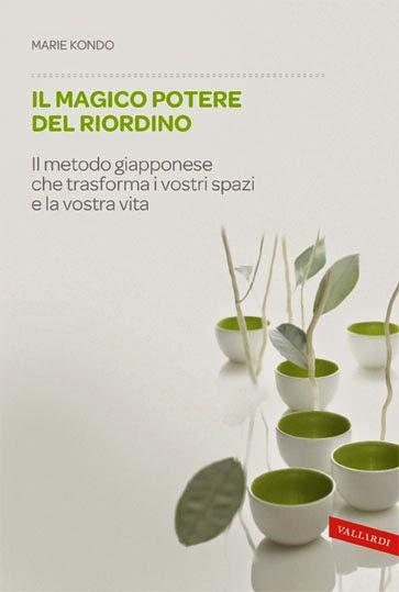 Il magico potere del riordino - The Life-Changing Magic of Tidying Up