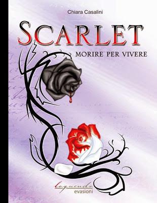 [Recensione] Scarlet. Morire per vivere di Chiara Casalini