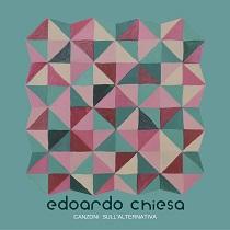 Edoardo Chiesa – Canzoni Sull’Alternativa