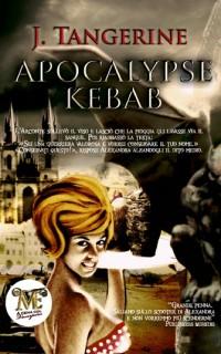 Apocalypse Kebab – J. Tangerine