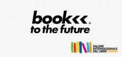 Il Salone del Libro di Torino e le sue “meraviglie” book-to-the-future