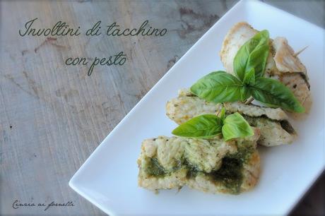 involtini di tacchino con pesto