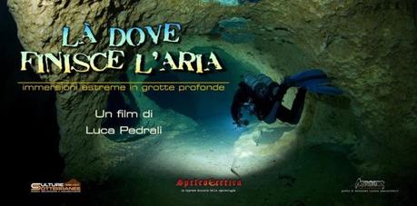 La dove finisce l’aria – Film Speleosub a Terni con Luca Pedrali