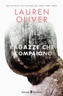 ANTEPRIMA #12 : Ragazze che Scompaiono di Lauren Oliver