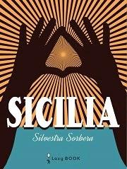 SEGNALAZIONE - Sicilia di Silvestra Sorbera