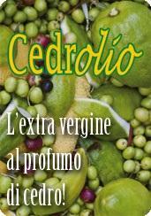 L’ Olio Extravergine d’Oliva: una spremuta di salute Olio Extravergine di oliva al Cedro