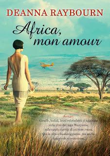 Africa mon amour, Deanna Raybourn - Dal 15 maggio in libreria con Harlequin Mondadori