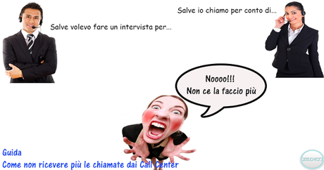 [Guida]Come non ricevere più le chiamate dai Call Center