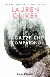 Recensione: Ragazze che scompaiono di Lauren Oliver