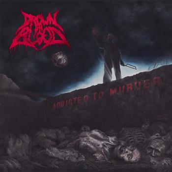 Drown In Blood – Addicted To Murder