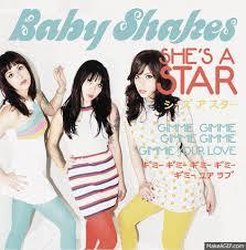 Baby Shakes – She’s a Star / Gimme Gimme Gimme Gimme Gimme Your Love