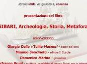 SIBARI, Archeologia, Storia, Metafora Maggio Libri Cosenza