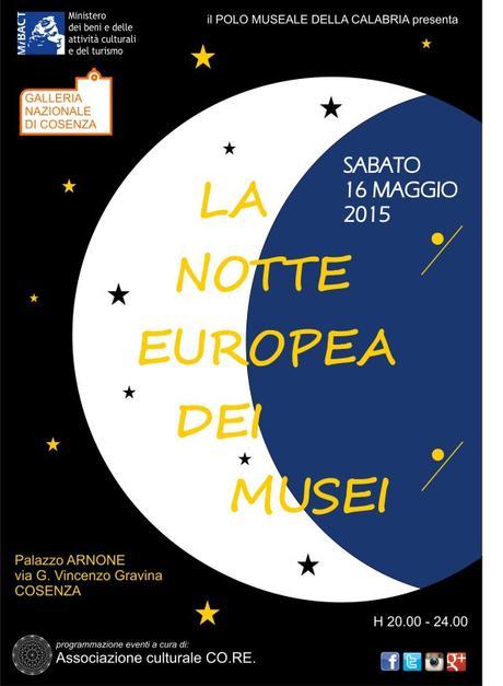 COSENZA: LA NOTTE EUROPEA DEI MUSEI 2015 | 16 maggio locandina notte 2015