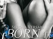 Anteprima: "BORN LOVE Serena Versari.
