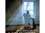 caso Bellwether Benjamin Wood