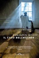 Il caso Bellwether - Benjamin Wood