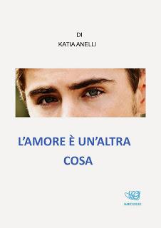 Segnalazione: L'amore è un'altra cosa - L'altra faccia dell'amore ~ Katia Anelli