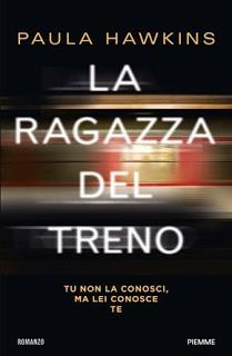 La ragazza del treno | Paula Hawkins