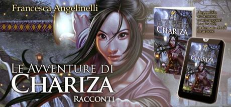 Le Avventure di Chariza di Francesca Angelinelli (Segnalazione)