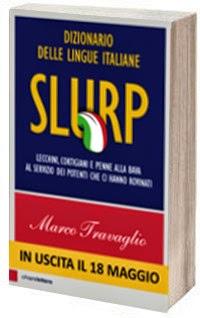 Slurp - Dizionario delle lingue italiane” (la presentazione alla Feltrinelil di Milano)