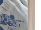 Oggi Roma presentazione libro “Governare bene sarà possibile. Come passare populismo popolarismo” Giovanni Palladino