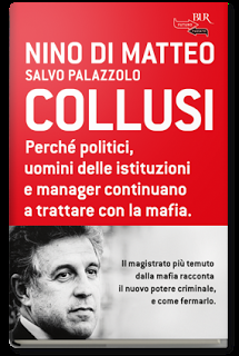 Il sogno di Riina (e di una certa politica) – Collusi di Di Matteo e Palazzolo