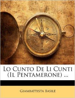 Il racconto dei racconti: Lu cunto de li cunti