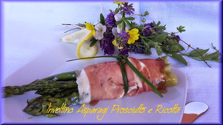 Involtini con Asparagi prosciutto e ricotta