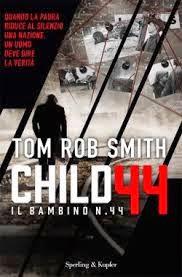 Child 44 Un romanzo straordinario.