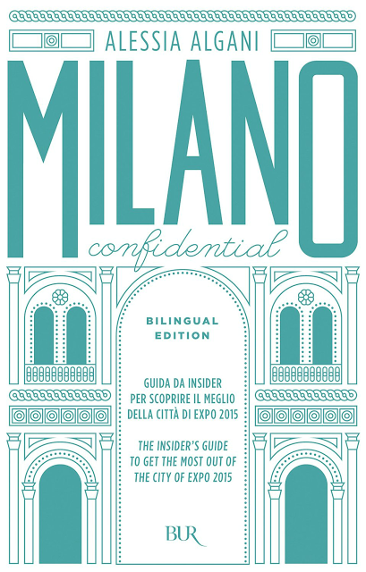 [Segnalazione] Milano confidential di Alessia Algani
