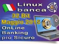 Linux Banca maggio 2015 - Operazioni Online più Sicure
