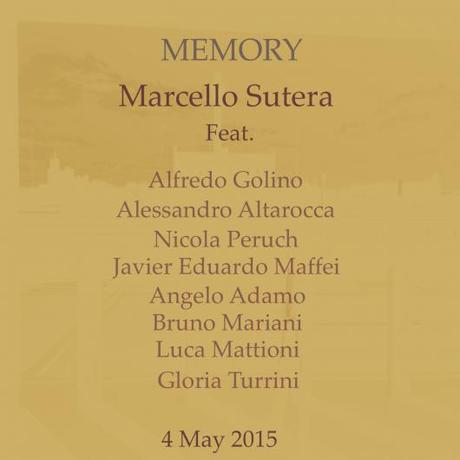 MARCELLO SUTERA esce col suo nuovo singolo MEMORY