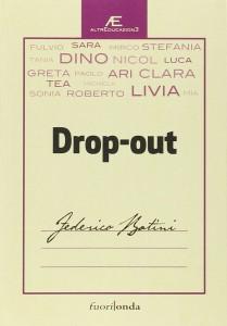 Recensione a Drop-out di Federico Batini. A cura di Ambra Formichetti